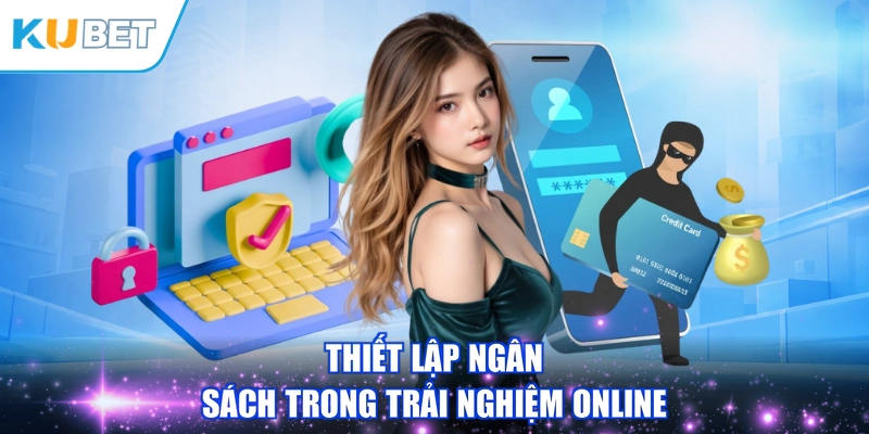 Thiết lập ngân sách trong trải nghiệm online